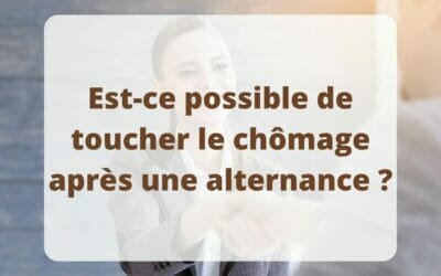 Est-ce possible de toucher le chômage après une alternance ?
