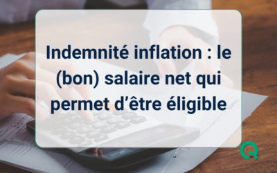 Indemnité inflation : le (bon) salaire net qui permet d’être éligible